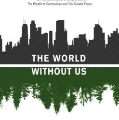 Alan Weisman: The World Without Us