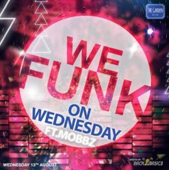 We Funk on Wednesdays Ft. DJ Mobbz at the Garden