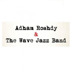 حفل Adham Roshdy وThe Wave Jazz Band بكايرو جاز كلوب