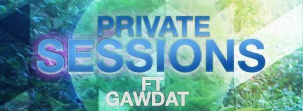 Private Sessions ft. Gawdat at the Garden