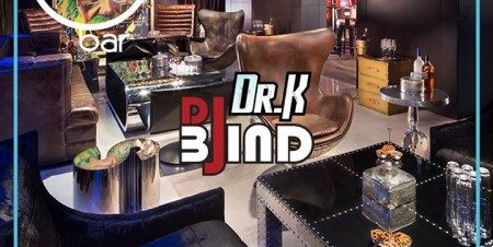 DJ Blind & Dr. K at O Bar