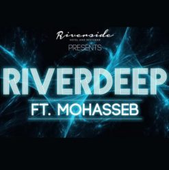 RIVERDEEP Ft. Mohasseb at Riverside
