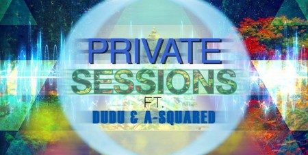 Private Sessions Ft. A-Squared & Dudu at the Garden