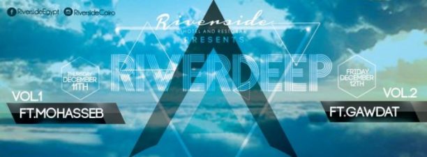 Riverdeep Vol. 1 Ft. Mohasseb at Riverside