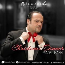 Christmas Eve Dinner with Adel Hakki at Riverside