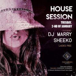 House Session ft. DJ Marry & Sheeko at The Garden Nile Front