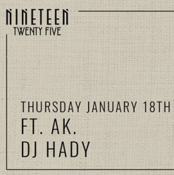 A.k. and DJ Hady at Nineteen Twenty Five