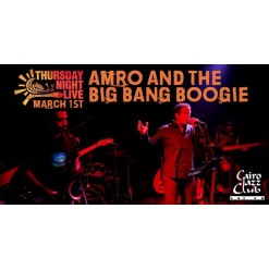 Amro and The Big Bang Boogie @ Cairo Jazz Club