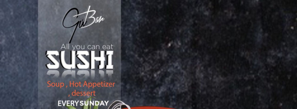 ‘All You Can Eat Sushi’ at Gŭ  Bar