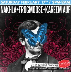 Nakhla, Frogmoose and Kareem Auf at The Tap East