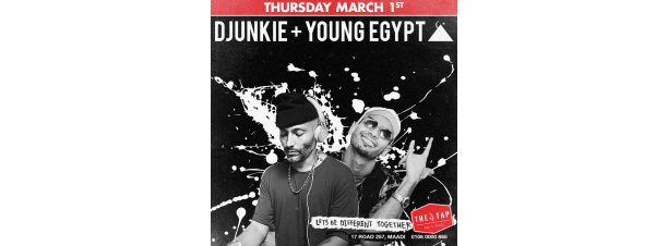 DJunkie/Young Egypt @ The Tap Maadi