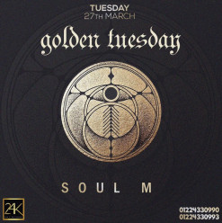 Golden Tuesday FT. DJ SOUL M @ 24K