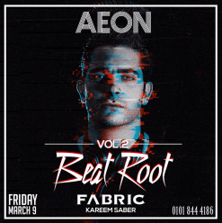 Beat Root ft. DJ Fabric at AEON Restaurant & Lounge