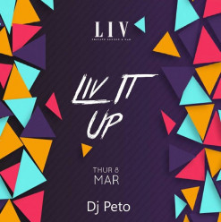 LIV It Up ft. DJ Peto at LIV Lounge