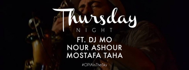 DJ MO ft. Nour Ashour & Mostafa Taha at OPIA Cairo