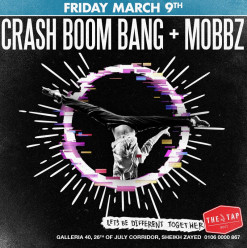 Crash Boom Bang + DJ Mobbz at The Tap West