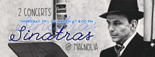 The Sinatras at Magnolia