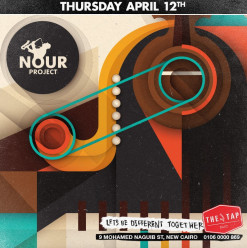 Nour Project @ The Tap East