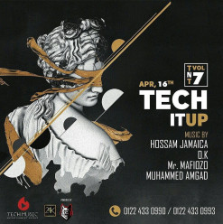 Tech It Up FT. Hossam Jamaica / Mr. Mafiozo/ Muhammad Amgad! @ 24K