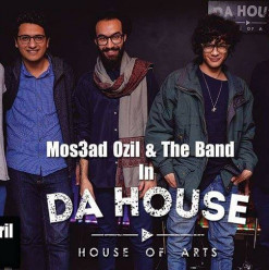 Mos3ad Ozil & The Band in Da House