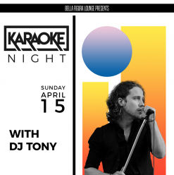 Karaoke Night with DJ Tony at Bella Figura