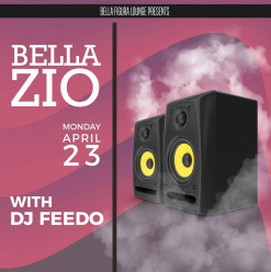 Bella Zio FT. DJ FEEDO @ Bella Figura