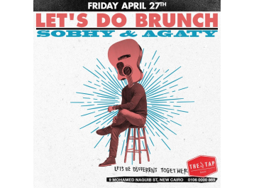 Let's Do Brunch FT. Sobhy / Agaty @ The Tap East Let's Do Brunch FT. Sobhy / Agaty @ The Tap East