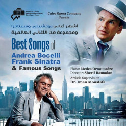 Best Songs of Andrea Bocelli & Frank Sinatra @ Cairo Opera House