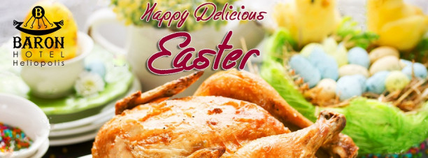 Easter Breakfast & Lunch Buffet at Baron Heliopolis Cairo Hotel