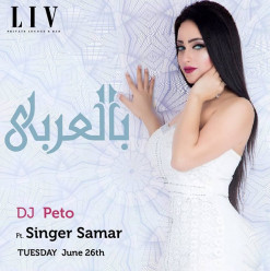 Bel3araby ft. Samar + DJ Peto @ LIV Lounge