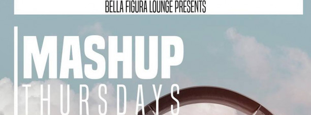 Mashup Thursdays ft. DJ AKM @ Bella Figura