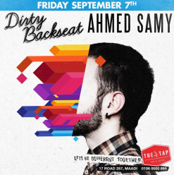 Dirty Backseat + DJ Ahmed Samy @ The Tap Maadi