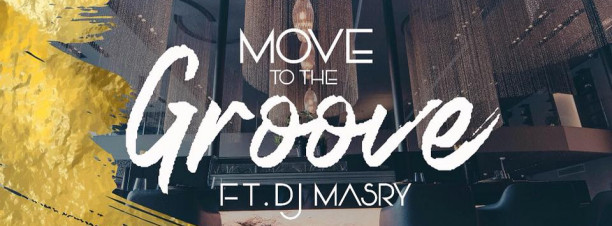 Move to The Groove ft. DJ Masry @ Keji Egypt