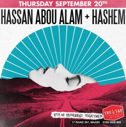 Hassan Abou Alam + DJ Hashem @ The Tap Maadi
