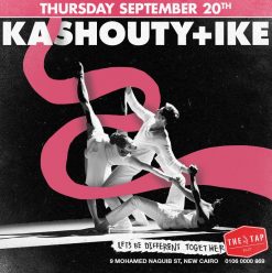 Kashouty + Ike @ The Tap East