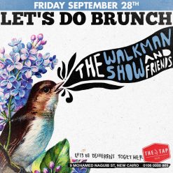 Let’s Do Brunch ft. The Walkman Show and Friends @ The Tap East