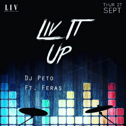 DJ Peto ft. Feras @ LIV Lounge