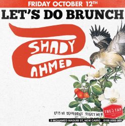 Let’s Do Brunch ft. Shady Ahmed @ The Tap East