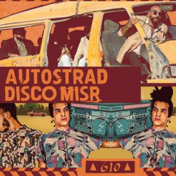 Autostrad / Disco Misr @ Cairo Jazz Club 610