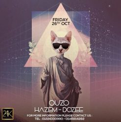 Ouzo + HAZem + Doz Zee @ 24K