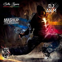 Mashup Thursdays ft. DJ AKM @ Bella Figura