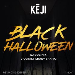 Black Halloween Party ft. DJ Bob Mix + Violinist Shady Shafiq @ Keji Egypt