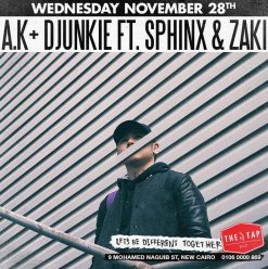 A.K. + DJunkie ft. Sphinx + Zaki @ The Tap East