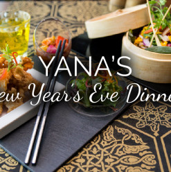 Asian Indulgence (New Year’s Eve Dinner) @ Yana