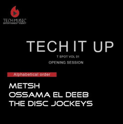 TECH It UP ft. Metsh + Ossama El Deeb + The Disc Jockeys @ 24K