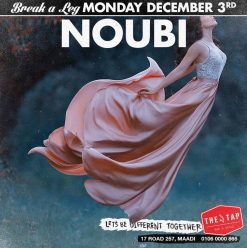 Break A Leg ft. Noubi @ The Tap Maadi