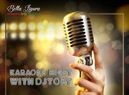 Karaoke Night ft. DJ Tony @ Bella Figura