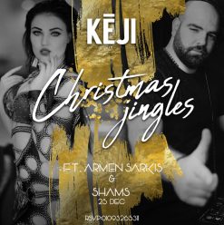 Christmas Jingles ft. Shams + DJ Armen Sarkis @ Keji Egypt