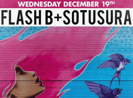 Flash B + Sotusura @ The Tap East