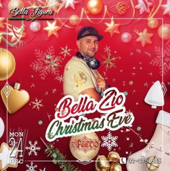 Bella Zio (Christmas Eve) ft. DJ Feedo @ Bella Figura